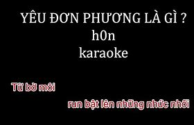 Karaoke Yêu Đơn Phương Là Gì