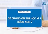 Ôn Tập Tiếng Anh Lớp 7 Cuối Học Kì 1