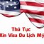 Visa Du Lịch Mỹ 2022 Cần Những Gì Để Xin Visa